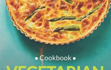 Download Vegetarian Cookbook for Beginners: Over 110 Easy and Healthy Recipes to Get Started Book Directory PDF