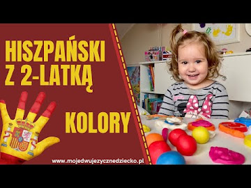 Hiszpański z 2-latką. Nauka kolorów. 🔵🟢🟡🎨 - Czytaj więcej »