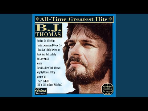 B. J. Thomas - "Rock And Roll Lullaby"