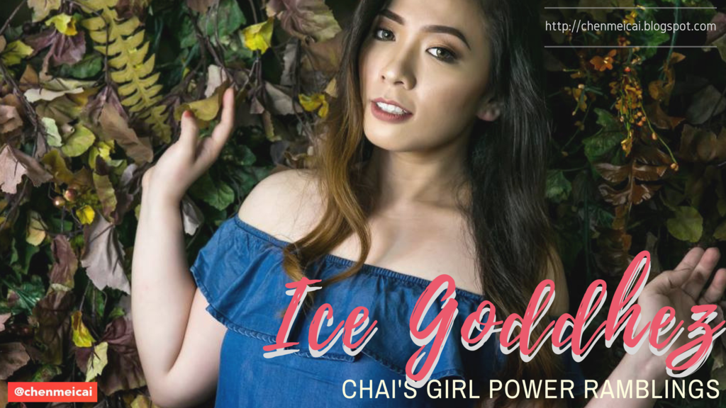 Ice GodDhez ♥ Blog by Chai Chen @chenmeicai