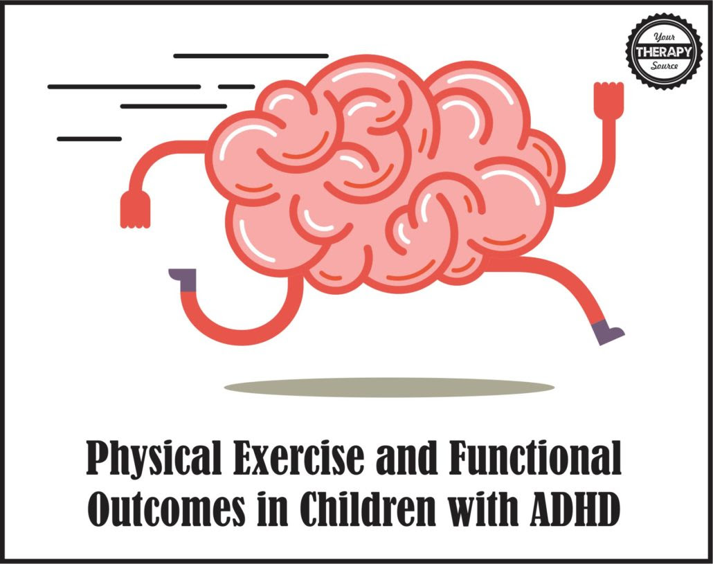 Good Health and Physical Exercise and Functional Outcomes in Children with ADHD. Elvonda