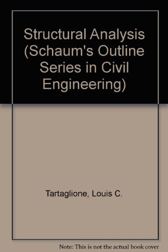 Structural Analysis/Book and 2 Disks (Schaum's Outline Series in Civil Engineering)By Louis C. Tartaglione