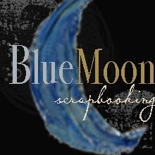 Blue Moon Scrapbooking