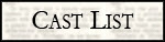 Cast List