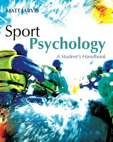 Sport Psychology: A Student's Handbook, by Matt Jarvis