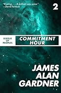 Book Cover: Commitment Hour by James Alan Gardner