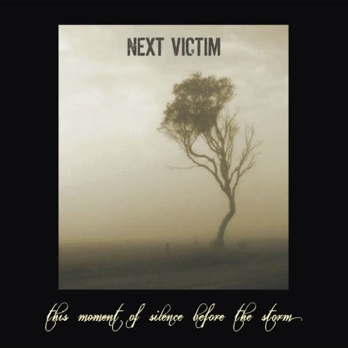 Next Victim - This Moment Of Silence Before The Storm - 2009