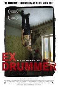 Ex Drummer stream italiano film senza cb01 completo altadefinizione 2007