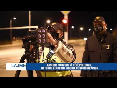 AKSIONE POLICORE NË TËRË POLLOGUN, NË FOKUS RENDI DHE SIGURIA NË KOMUNIKACION