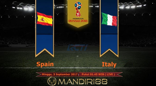  Prediksi Bola : Spain Vs Italy , Minggu 03 September 2017 Pukul 01.45 WIB @ RCTI