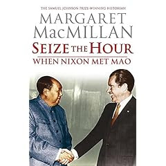 SEIZE THE HOUR: When Nixon Met Mao