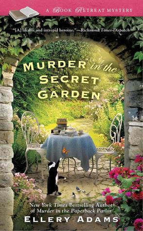 Murder in the Secret Garden: A Book Retreat Mystery