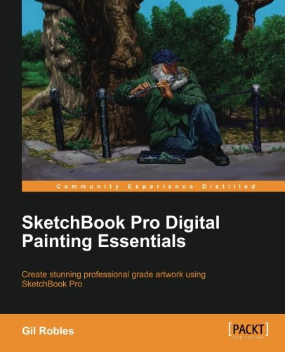 Download Sketchbook Pro Digital Painting EssentialsBy Gil Robles