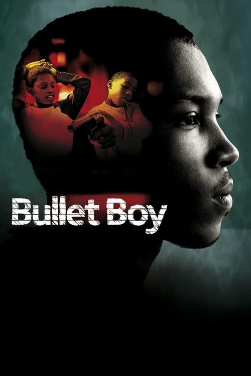 مشاهدة فيلم Bullet Boy 2004 مترجم hd اون لاين