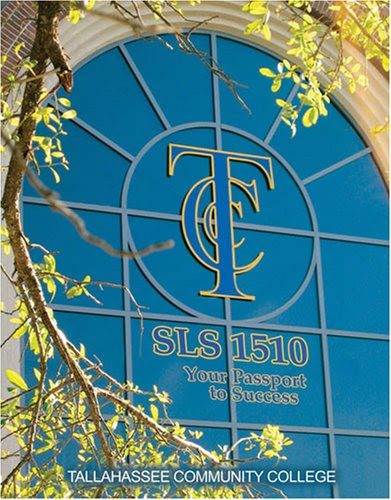 SLS 1510 YOUR PASSPORT TO SUCCESSBy TALLAHASSEE COMMUNITY COLLEGE