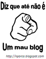 Diz que até nao é um mau blog