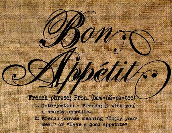 Bon Appetit Definition Defined France French Text Digital Image Download Sheet Transfer To Pillows Totes Tea Towels Burlap No.1683