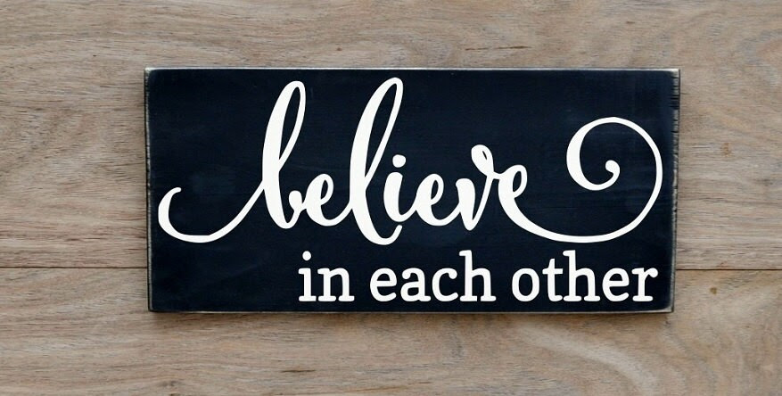 Wedding Signs Believe In Each Other Inspirational Gifts Couples Sweetheart Table Home Rustic Wood Signs Anniversary Wall Art Decorations