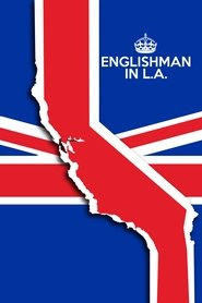 Englishman In L.A. 2018 Streaming vf hd