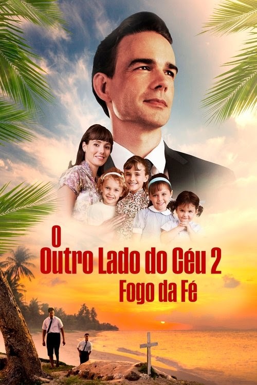 Como Assistir The Other Side of Heaven 2: Fire of Faith 2019 Dublado
Online Grátis FULL HD Online 4K HD