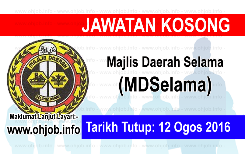 Jawatan Kosong Majlis Daerah Selama (MDSelama) (12 Ogos 2016)