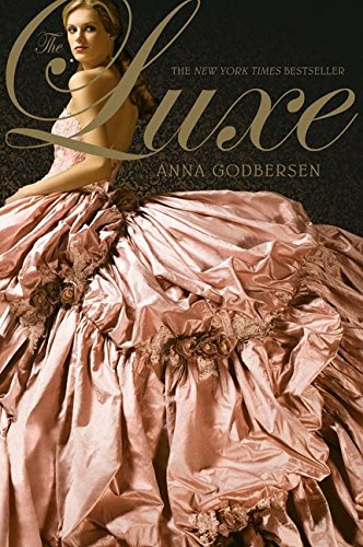 The Luxe, by Anna Godbersen