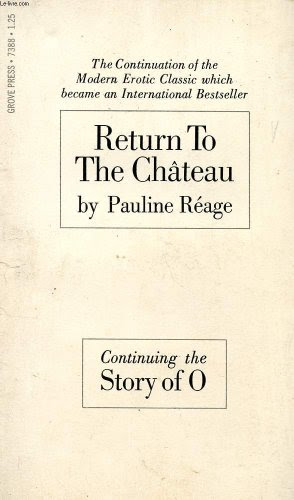 Story of O: Part II, Return to the ChateauBy PAULINE REAGE