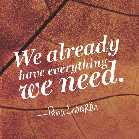 Pema Chodron Quotes for Uncertain Times Pema Chodron Quotes for Uncertain Times