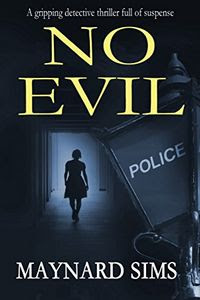 No Evil by Maynard Sims