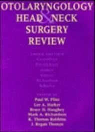 Otolaryngology: Head and Neck Surgery Review, 1e, by Charles W. Cummings MD, Bruce H. Haughey MBChB  MS  FACS  FRACS
