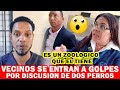 😲😲 POR UNOS PERROS, VECINOS SE FUEN A LA TROMPA Y TUBAZOS !!!