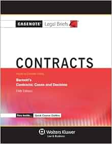 Casenotes Legal Briefs Contracts Keyed To Barnett Fifth Edition Casenote Legal Briefs