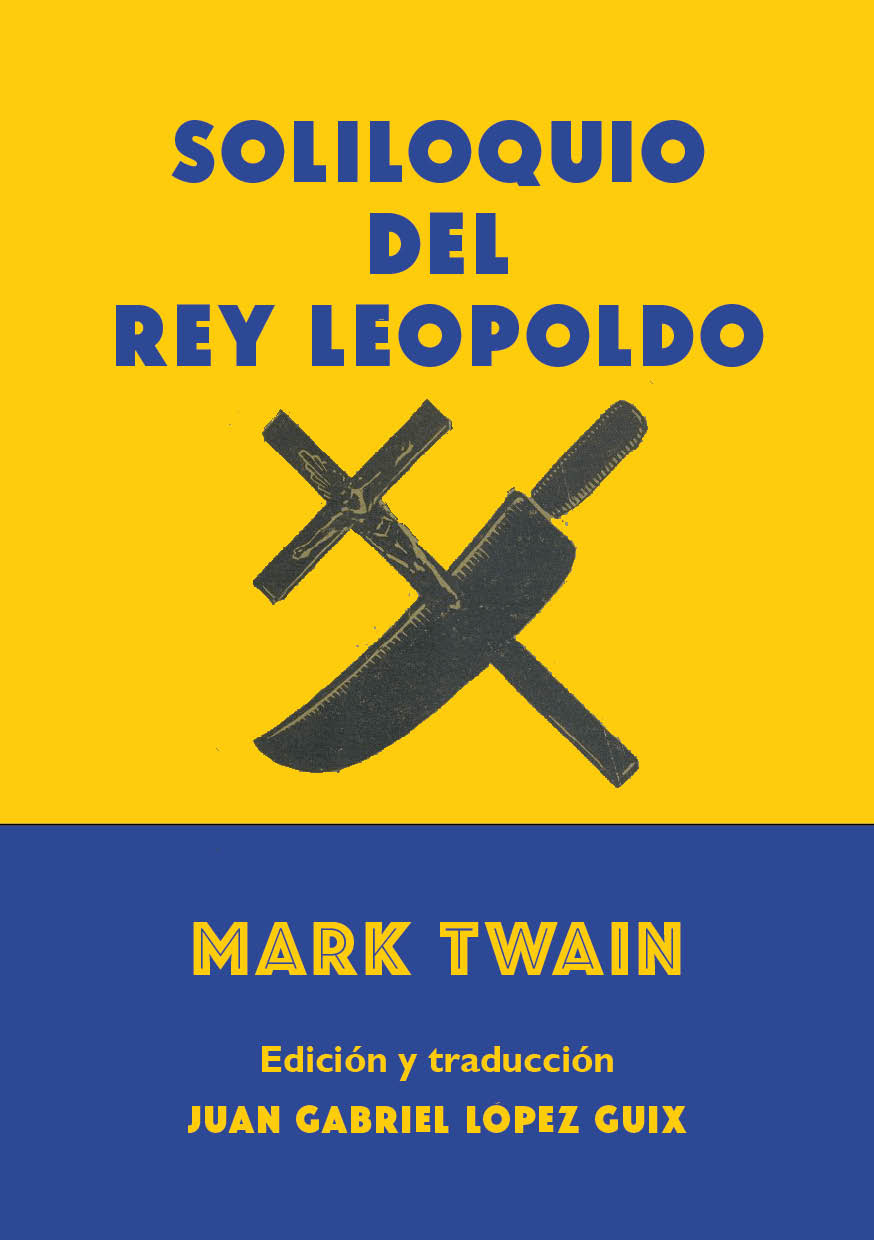 Resultado de imagen de soliloquio del rey leopoldo mark twain
