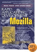Rapid Application Development with Mozilla