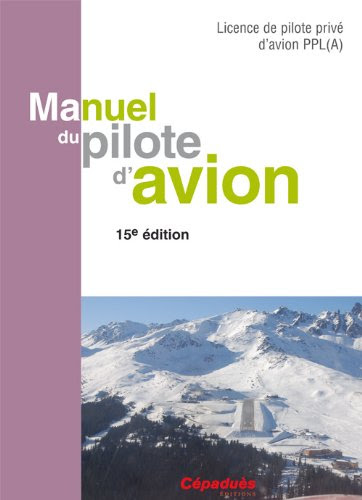 Manuel du pilote d'avion (French Edition)From CEPADUES