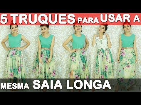 5 TRUQUES para USAR a MESMA SAIA LONGA! Você vai AMAR I Blog da Le