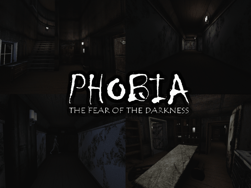 Download Game Phobia - The Fear of The Darkness