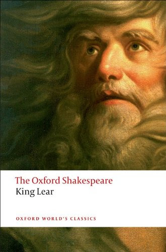 The History of King Lear: The Oxford Shakespeare The History of King Lear (Oxford World's Classics)