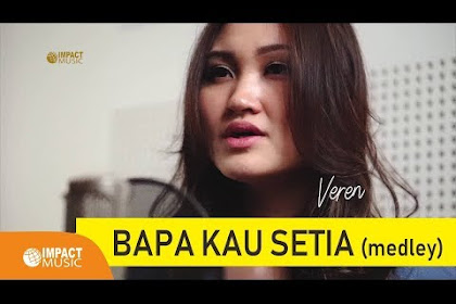 BAPA KAU SETIA - VEREN