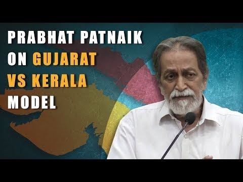 Faster Growth with Gujarat Model Is a Myth: Prabhat Patnaik