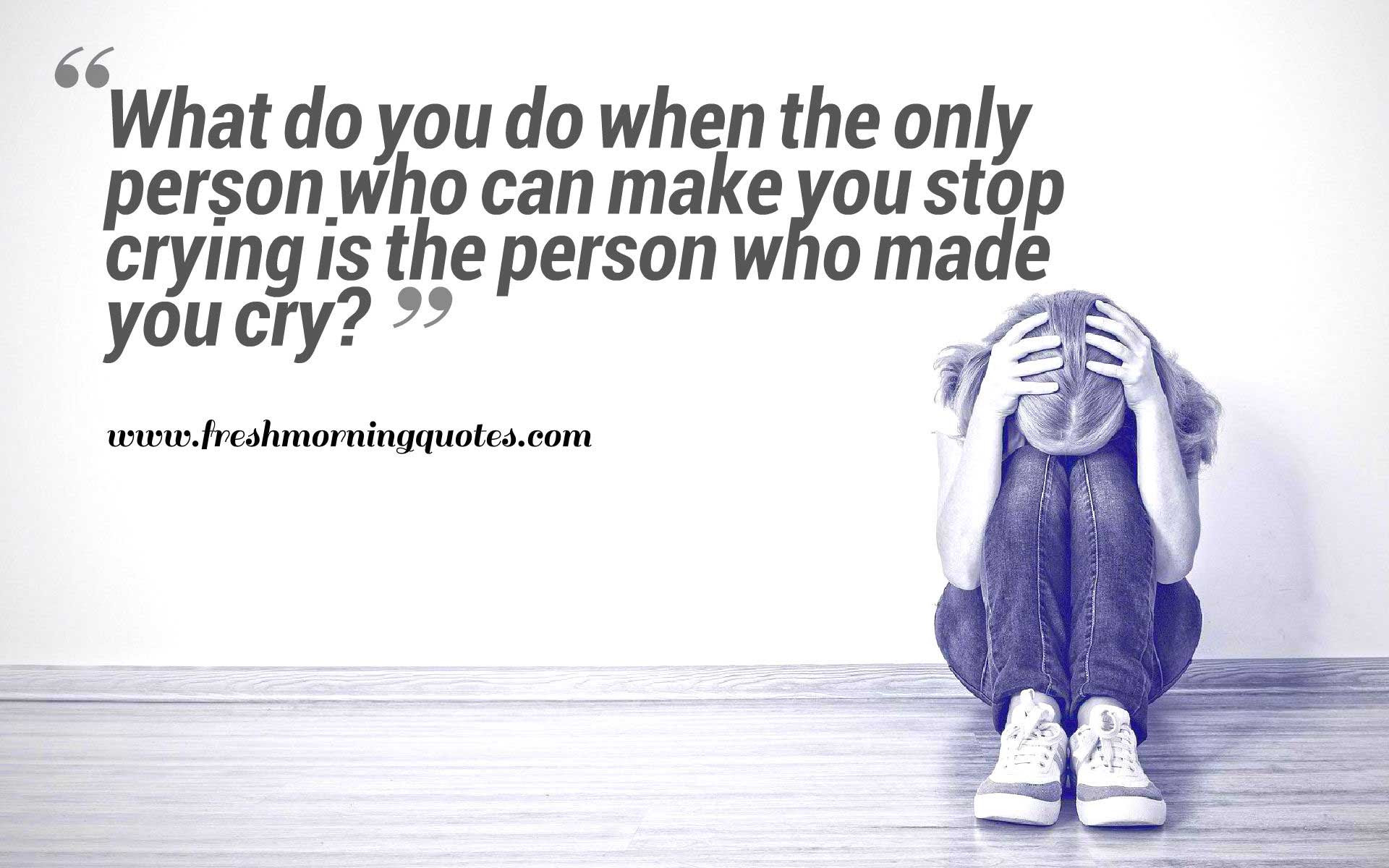 Sad Life Quotes And Sayings That Make You Cry Sad love quotes that make you