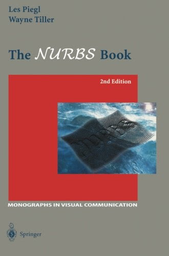 The NURBS Book (Monographs in Visual Communication), by Les A. Piegl, Wayne Tiller