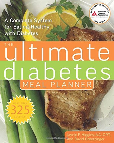 The Ultimate Diabetes Meal Planner: A Complete System for Eating Healthy with Diabetes