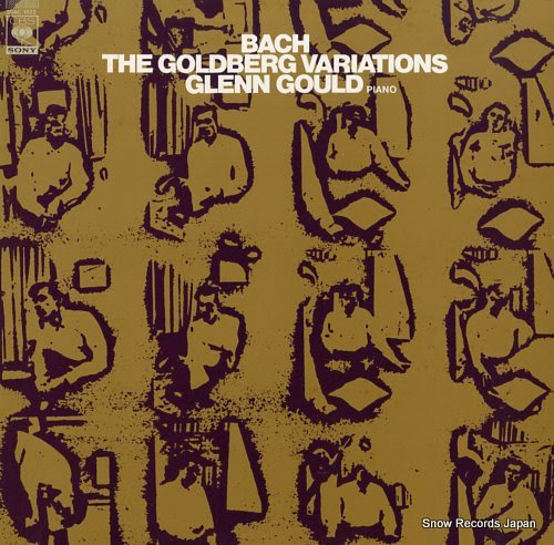GOULD, GLENN bach; the goldberg variations