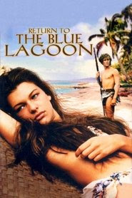 Return to the Blue Lagoon Watch and Download Free Movie in HD Streaming