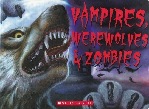Vampires, Werewolves & Zombies, by Lisa Regan