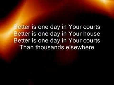 Better is One Day