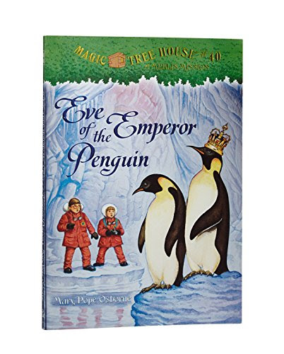 Eve of the Emperor Penguin (Magic Tree House #40), by Mary Pope Osborne