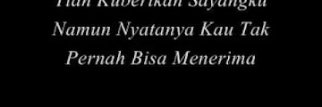 Lirik Lagu Telah Kuberikan Download Youtube Mp4