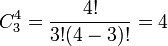 C_3^4 = \frac{4!}{3!(4-3)!} = 4